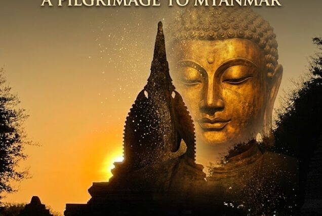 MYANMAR - THE GOLDEN LAND